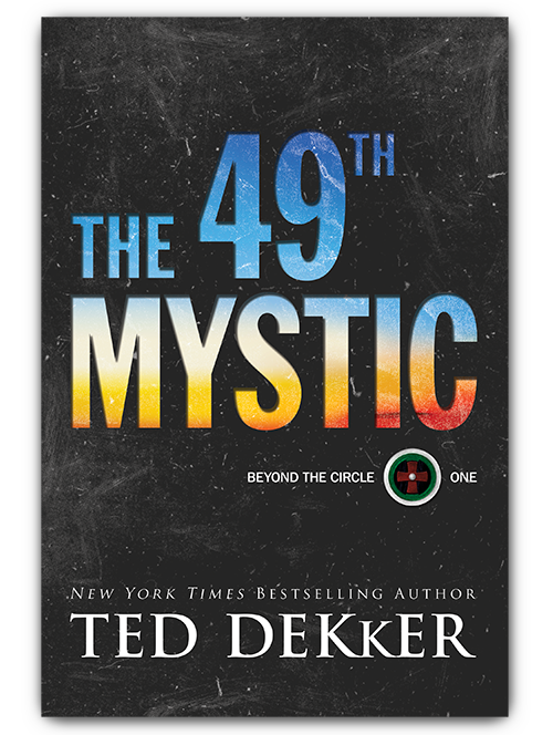 The 49th Mystic By Ted Dekker - 